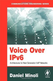 Voice Over IPv6. Architectures for Next Generation Vol: P Networks
