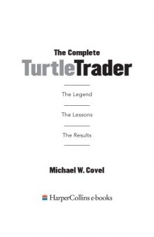 The Complete Turtle Trader - The Legend, The Lessons, The Results