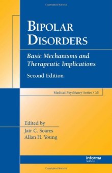 Bipolar Disorders: Basic Mechanisms and Therapeutic Implications, 2nd edition (Medical Psychiatry)