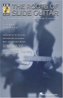 The Roots of Slide Guitar (Guitar Collection)