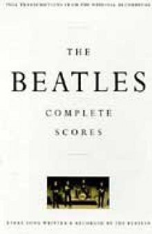 The Beatles Complete Scores: Every Song Written & Recorded By the Beatles