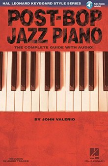 Post-Bop Jazz Piano - The Complete Guide with CD!: Hal Leonard Keyboard Style Series