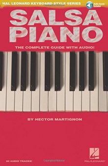 Salsa Piano - The Complete Guide with CD!: Hal Leonard Keyboard Style Series