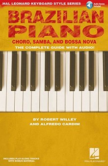 Brazilian Piano - Choro, Samba, and Bossa Nova: Hal Leonard Keyboard Style Series
