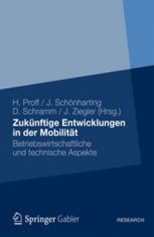 Zukünftige Entwicklungen in der Mobilität: Betriebswirtschaftliche und technische Aspekte