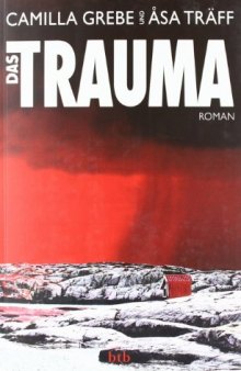 Das Trauma. Roman  