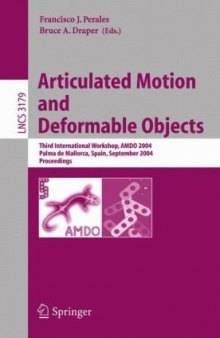 Articulated Motion and Deformable Objects: Third International Workshop, AMDO 2004, Palma de Mallorca, Spain, September 22-24, 2004. Proceedings