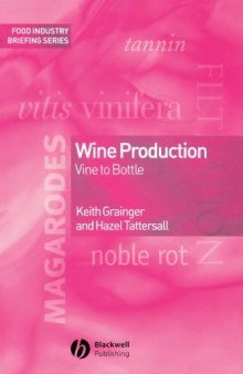 Wine Production: Vine to Bottle (Food Industry Briefing)