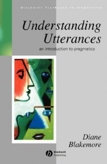 Understanding Utterances: An Introduction to Pragmatics