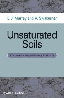 Unsaturated Soils: A fundamental interpretation of soil behaviour