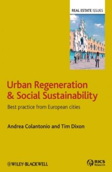 Urban Regeneration and Social Sustainability: Best Practice from European Cities (Real Estate Issues)