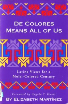 De colores means all of us: Latina views for a multi-colored century