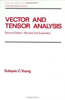Vector and Tensor Analysis (Monographs and Textbooks in Pure and Applied Mathematics)