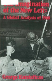 The imagination of the New Left: a global analysis of 1968  