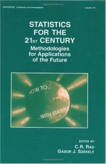 Statistics for the 21st century: methodologies for applications of the future