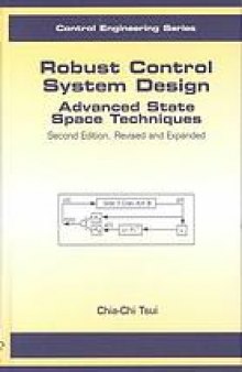 Robust control system design : advanced state space techniques