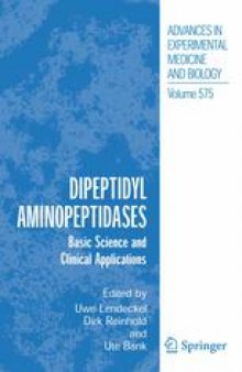 Dipeptidyl Aminopeptidases: Basic Science and Clinical Applications