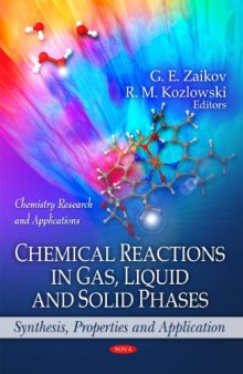 Chemical Reactions in Gas, Liquid and Solid Phases: Synthesis, Properties and Application (Chemistry Research and Applications)