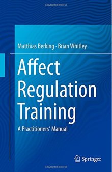 Affect Regulation Training: A Practitioners' Manual