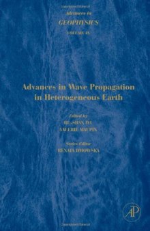 Advances in Wave Propagation in Heterogenous Earth