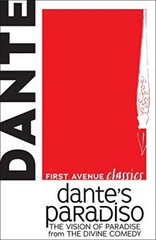 Dante’s Paradiso: The Vision of Paradise from The Divine Comedy