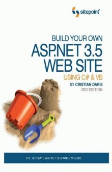 Build Your Own ASP.Net 3.5 Web site Using C# & VB 3rd Edition