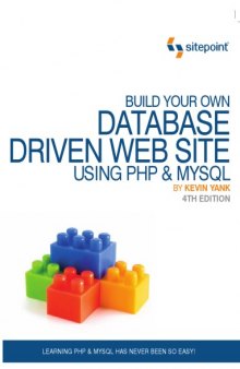 Build Your Own Database Driven Web Site Using PHP MySQL, 4th Edition