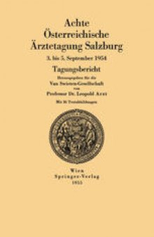 Achte Österreichische Ärztetagung Salzburg: 3. bis 5. September 1954