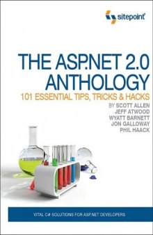 The ASP.NET 2.0 Anthology: 101 Essential Tips, Tricks, & Hacks