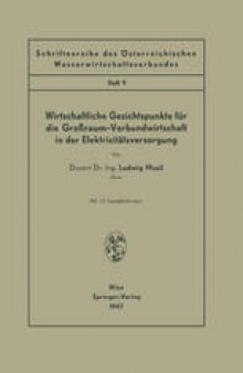 Wirtschaftliche Gesichtspunkte für die Großraum-Verbundwirtschaft in der Elektrizitätsversorgung: Heft 9