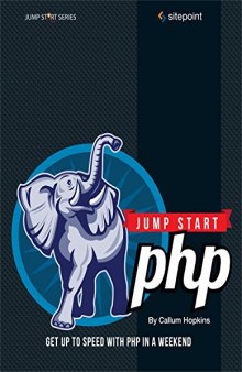 Jump Start PHP: Get up to speed with PHP in a weekend