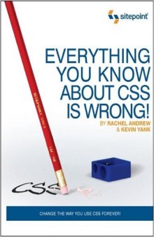 Everything You Know About CSS Is Wrong!