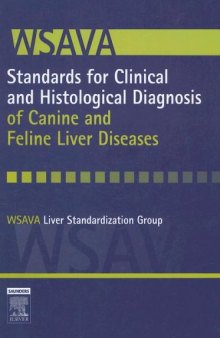 WSAVA Standards for Clinical and Histological Diagnosis of Canine and Feline Liver Diseases