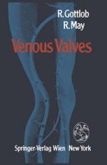 Venous Valves: Morphology, Function, Radiology, Surgery