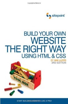 Build Your Own Website The Right Way Using HTML & CSS, 3rd Edition  