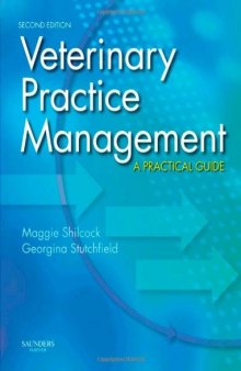 Veterinary Practice Management: A Practical Guide (Second Edition)