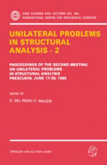 Unilateral Problems in Structural Analysis — 2: Proceedings of the Second Meeting on Unilateral Problems in Structural Analysis, Prescudin, June 17–20, 1985