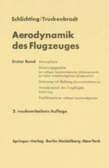 Aerodynamik des Flugzeuges: Erster Band Grundlagen aus der Strömungsmechanik Aerodynamik des Tragflügels (Teil I)