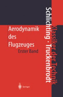 Aerodynamik des Flugzeuges: Erster Band: Grundlagen aus der Strömungstechnik Aerodynamik des Tragflügels (Teil I)