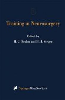 Training in Neurosurgery: Proceedings of the Conference on Neurosurgical Training and Research, Munich, October 6–9, 1996