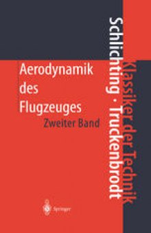 Aerodynamik des Flugzeuges: Zweiter Band: Aerodynamik des Tragflügels (Teil II), des Rumpfes, der Flügel-Rumpf-Anordnung und der Leitwerke
