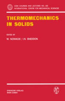 Thermomechanics in Solids: A Symposium Held at CISM, Udine, July 1974