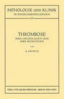 Thrombose: Ihre Grundlagen und ihre Bedeutung