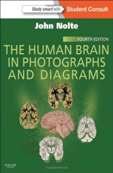The Human Brain in Photographs and Diagrams: With STUDENT CONSULT Online Access, 4e