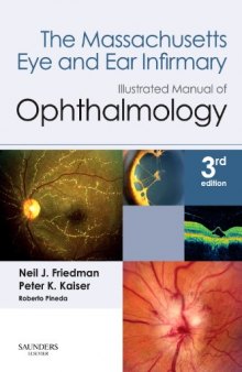The Massachusetts Eye and Ear Infirmary Illustrated Manual of Ophthalmology, 3rd Edition