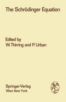 The Schrödinger Equation: Proceedings of the International Symposium “50 Years Schrödinger Equation” in Vienna, 10th–12th June 1976