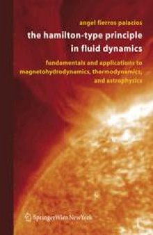 The Hamilton-Type Principle in Fluid Dynamics: Fundamentals and Applications to Magnetohydrodynamics, Thermodynamics, and Astrophysics