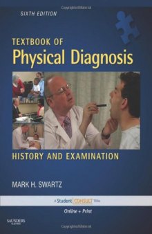 Textbook of Physical Diagnosis with DVD: History and Examination With STUDENT CONSULT Online Access  