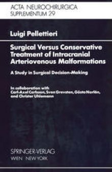 Surgical Versus Conservative Treatment of Intracranial Arteriovenous Malformations: A Study in Surgical Decision-Making