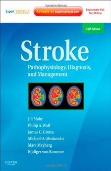 Stroke: Pathophysiology, Diagnosis, and Management, 5th Edition  
